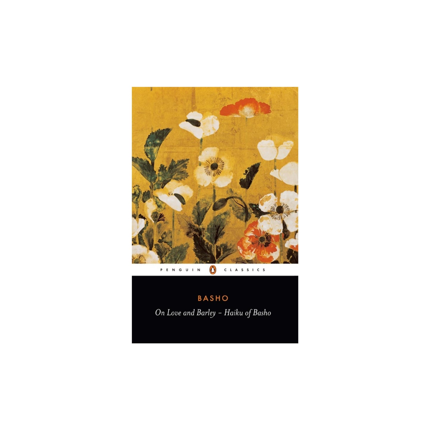 On Love and Barley - Haiku of Basho