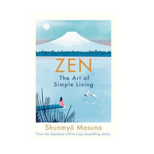 Zen: The Art of Simple Living